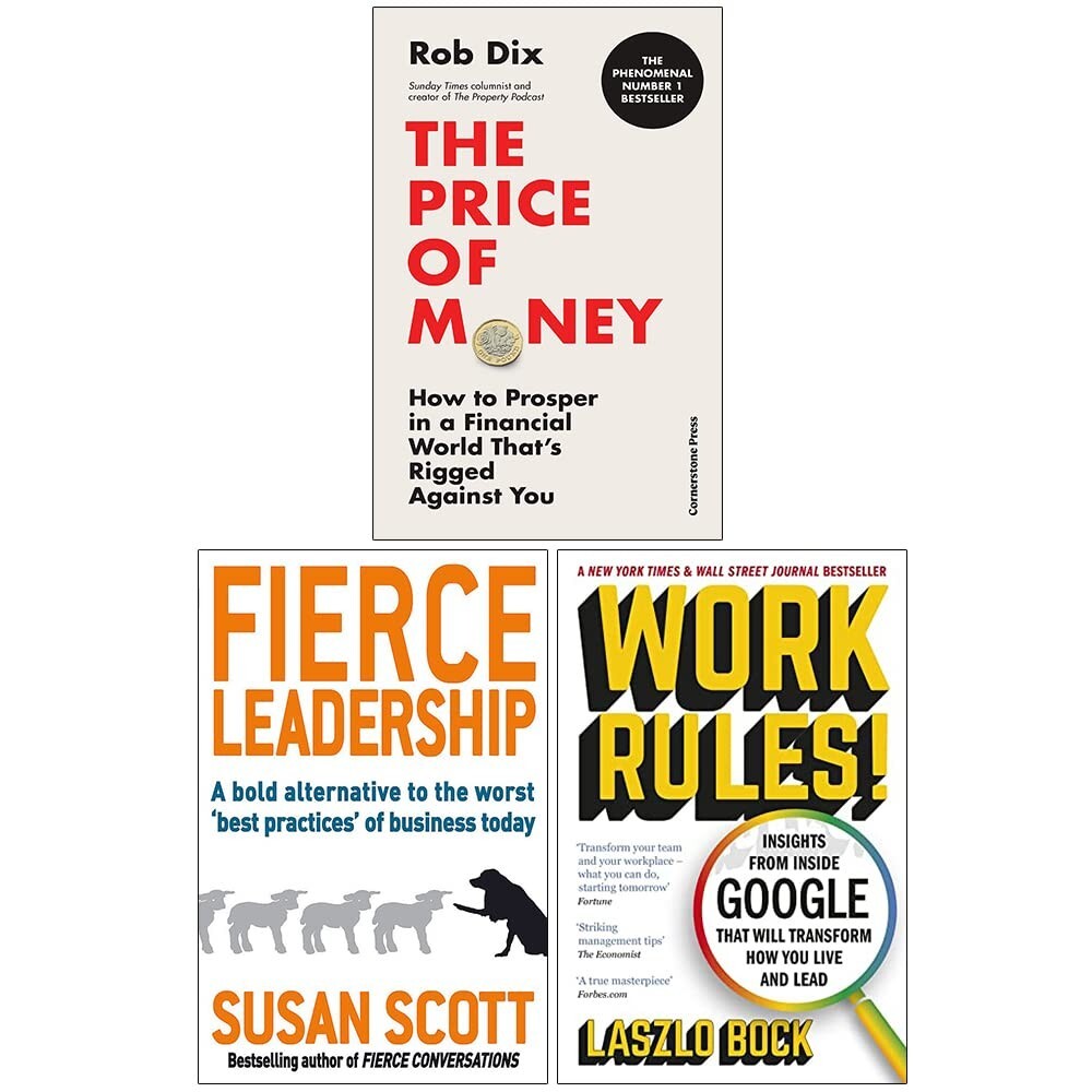 The Price of Money,Fierce Leadership,Work Rules 3 Books Collection Set Paperback