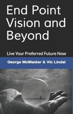 Lindal - End Point Vision and Beyond  Live Your Preferred Future Now - - X555z
