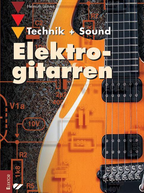 Elektrogitarren | Helmut Lemme | deutsch - Elektor Verlag