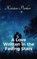 A Love Written In The Fading Stars Kristen Parker Taschenbuch Englisch 2025