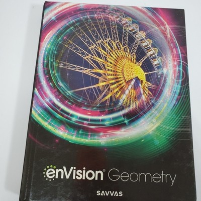 Savvas Envision Geometry Common Core  Student Edition Algebra Hardcover Textbook