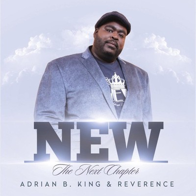 Adrian B. King and Reverence New the Next Chapter (CD) (UK IMPORT)