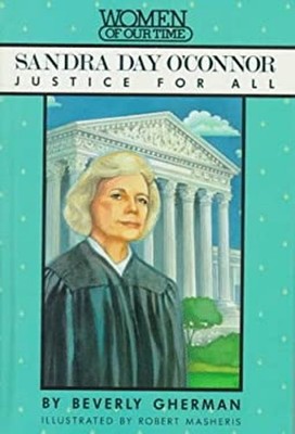 Sandra Day O'Connor : Justice for All Hardcover Beverly Gherman