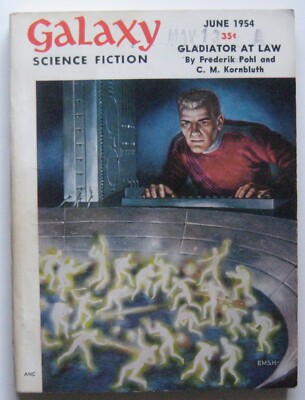 GALAXY June 1954 - Robert Sheckley William Tenn Frederik Pohl C.M. Kornbluth