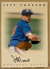1996 Leaf Signature BRONZE AUTO Jeff Fassero Expos RARE ON CARD AUTOGRAPH