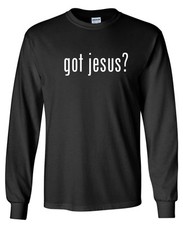 Got Jesus Long Sleeve T-shirt - Christian Church God
