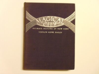 Howe Bailey Vernon Magical City Charles Scribner's Sons 1935
