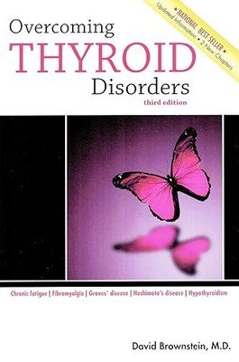 Overcoming Thyroid Disorders Third Edition
