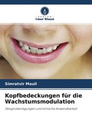 Simratvir Mauli | Kopfbedeckungen FüR Die Wachstumsmodulation | Taschenbuch