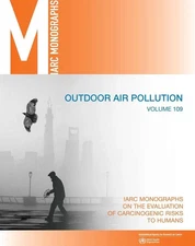 Outdoor air pollution: IARC Monographs on the Evaluation of Carcinogenic Risks t
