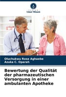 Bewertung Der QualitäT Der Pharmazeutischen Versorgung In Einer Ambulanten Apoth