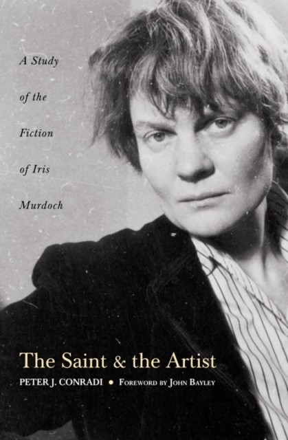 THE SAINT AND ARTIST A Study of the Fiction of by Peter J. Conradi PAPERBACK - Image 2