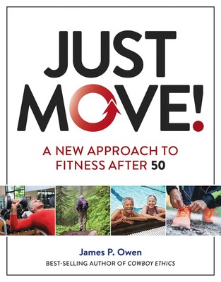 Just Move!: A New Approach to Fitness After 50 - paperback Owen, James P.