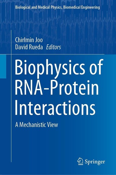 Biophysics Of Rna-Protein Interactions, David Rueda-image