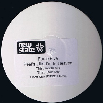 Force Five - Feels Like I'm In Heaven - UK Promo 12'' Vinyl - 2007 - New State