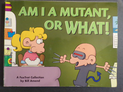 Am I a Mutant or What? (Andrews & McMeel 2004) Bill Amend, PB, J88