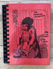 THE MEXICAN COLLECTION Cookbook by Carole Curlee Spiral Bound HC SIGNED