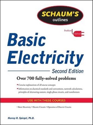 Schaum's Outline of Basic Electricity, 2nd edition (Schaum's Out - VERY GOOD