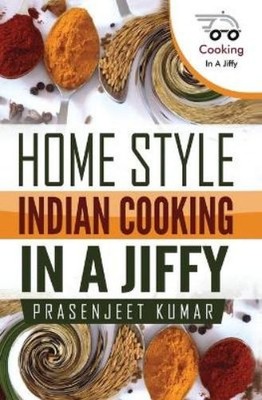 Prasenjeet Kumar Home Style Indian Cooking In A Jiffy (Paperback) (UK IMPORT)