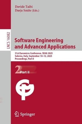 Software Engineering and Advanced Applications: 51st Euromicro Conference, SEAA