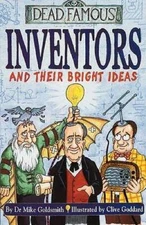Inventors and Their Bright Ideas (Dead Famous) - Paperback - GOOD