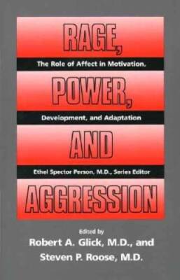 Rage, Power, and Aggression (The Role of Affect in Motivation, Developmen - GOOD