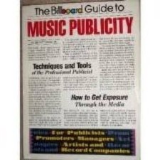 Billboard Guide to Music Publicity - Paperback By Pettigrew, Jim, Jr - GOOD
