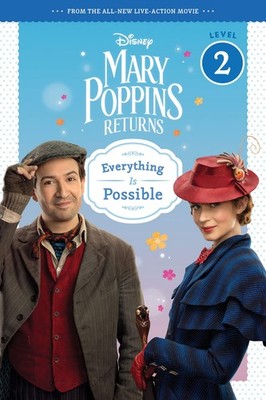 Mary Poppins Returns: Everything Is Possible-Leveled Reader - Walt Disney Pi...