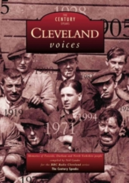Cleveland Voices The Century Speaks by Neil Gander (Paperback Book)