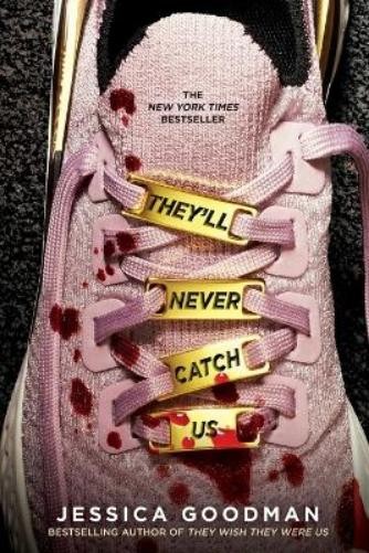 Джессика Гудман, Они никогда нас не поймают (Taschenbuch)