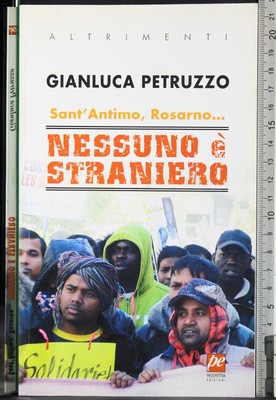 SANT'ANTIMO, ROSARNO.. NESSUNO È STRANIERO. PETRUZZO. PROSPETTIVA. DEDICA.