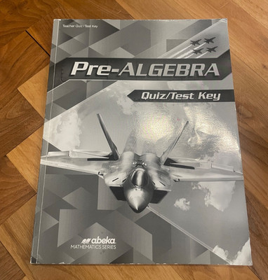 Abeka Pre Algebra Quiz/test Key