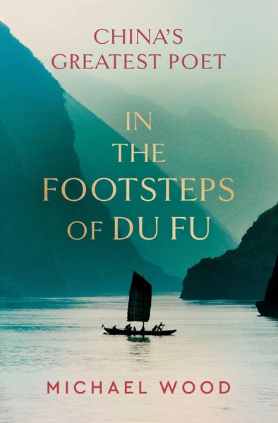 In The Footsteps Of Du Fu | Michael Wood | Buch | Gebunden | Englisch | 2023-image