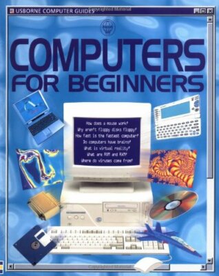 Computers for Beginners (Usborne Computer Guides) By Margaret St