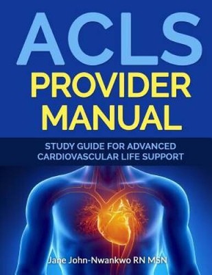 ACLS Provider Manual: Study Guide For Advanced Cardiovascular Life  - GOOD