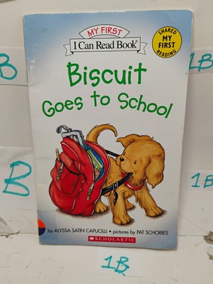 Biscuit Goes to School ALYSSA SATIN CAPUCILLI MY FIRSTI Can Read Book