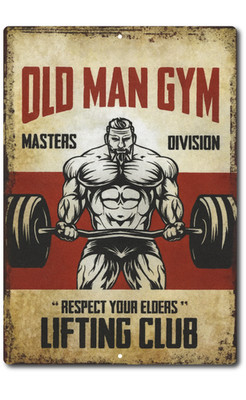 Old Man Gym Metal Sign 8x12 Bodybuilding Weightlifting Wall Art | eBay