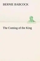 Bernie Babcock | The Coming Of The King | Taschenbuch | Englisch (2013) | 264 S.