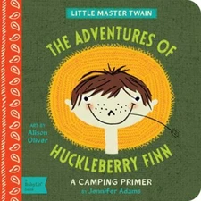 The Adventures of Huckleberry Finn: A BabyLitÂ- 9781423636229, board book, Adams