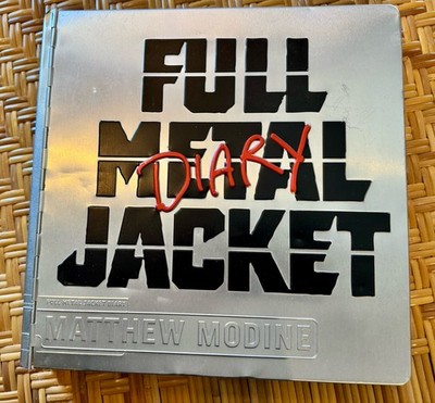 Full Metal Jacket Diary, signed by Matthew Modine (First  Edition)