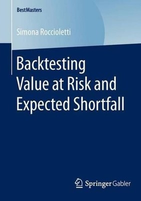 Backtesting Value at Risk and Expected Shortfall by Simona Roccioletti (English)