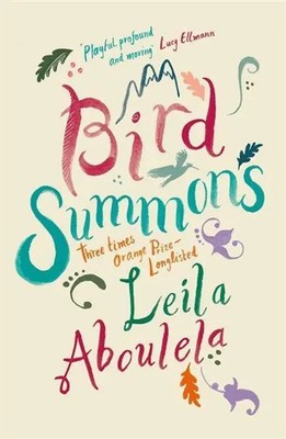 Bird Summons | Nominiert: Highland Book Prize 2020 | Leila Aboulela | Englisch