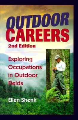 Outdoor Careers by Ellen Shenk: New