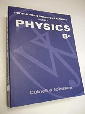 Instructor's Solutions Manual t/a Physics, Eighth Edition, Volume