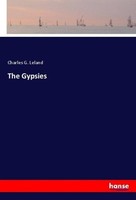The Gypsies Charles G. Leland