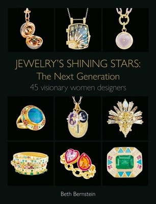 Jewelry's Shining Stars: The Next Generation by Beth Bernstein (Hardback Book)
