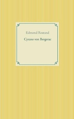 Cyrano von Bergerac by Edmond Rostand (German) Paperback Book