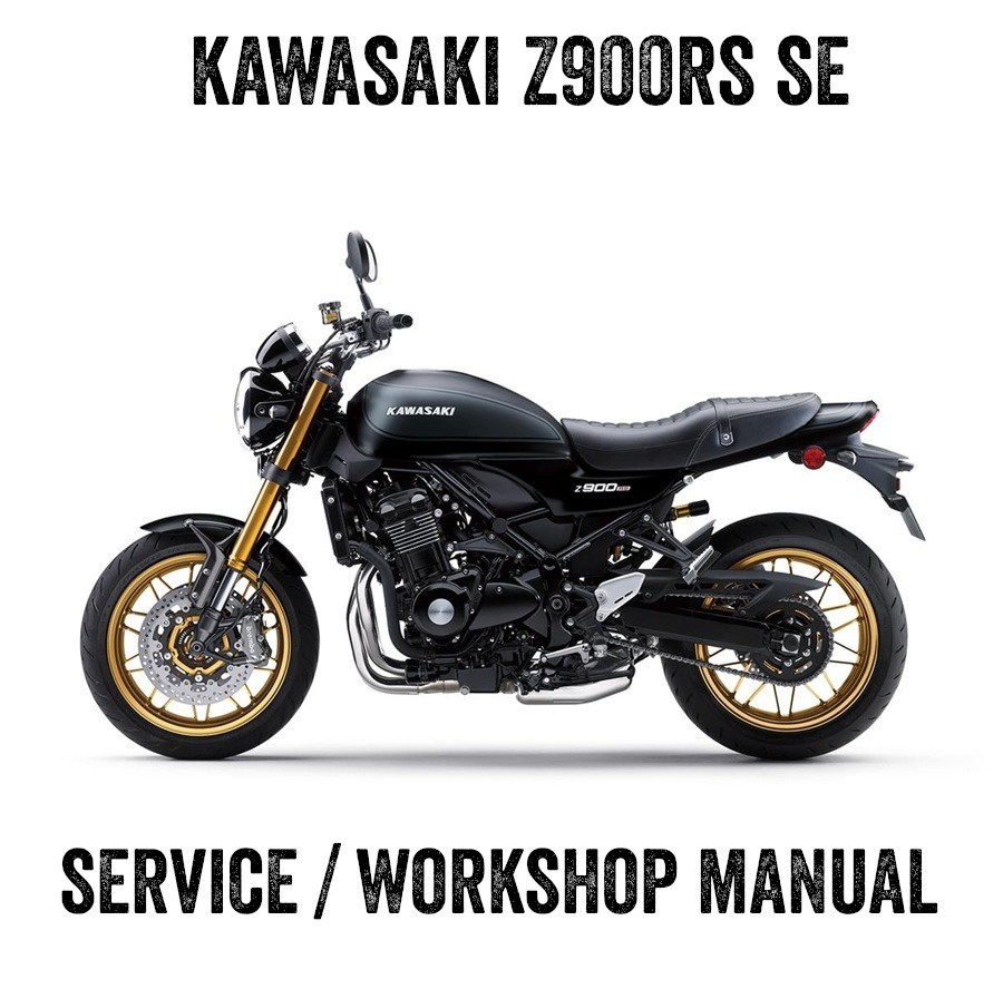 2021 - 2025 Kawasaki Z900RS Z900 RS SE Repair Workshop Service