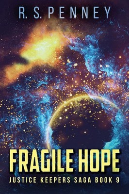 Fragile Hope R. S. Penney Taschenbuch Justice Keepers Saga Englisch 2021