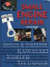 Small Engine Repair Up to 20 Hp - Paperback By Chilton - GOOD